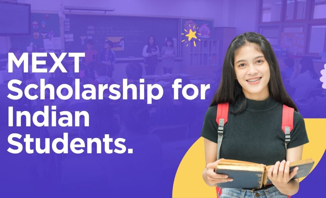 MEXT Scholarship for Indian Students.