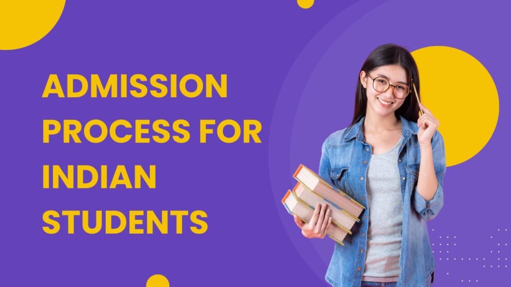 Admission Process for Indian Students
