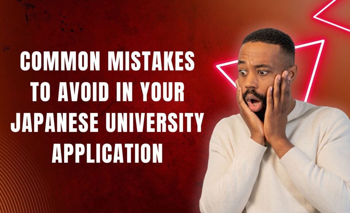 Common Mistakes to Avoid in Your Japanese University Application