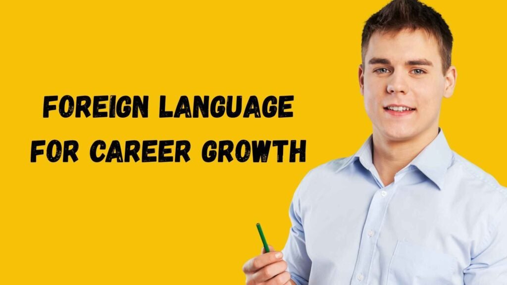 Foreign Language for Career Growth