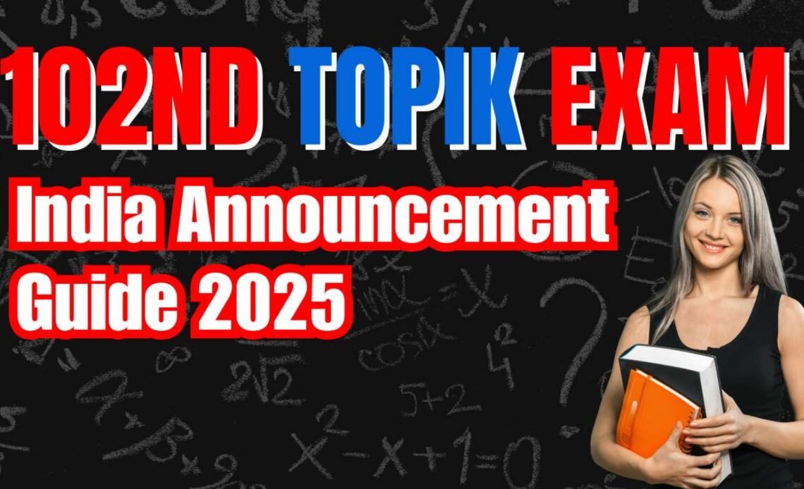 102nd TOPIK Exam India
